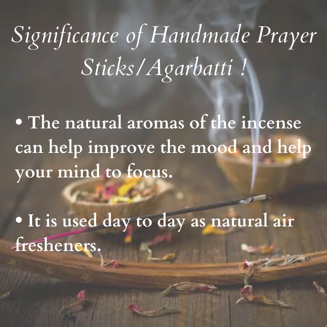 Significance of Handmade Prayer Stics/Agarbatti!